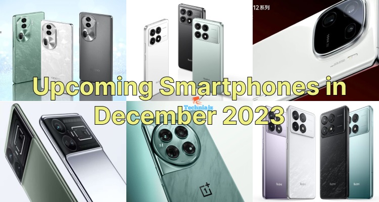 Upcoming Smartphones in December 2023 - OnePlus 12, iQOO 12 More