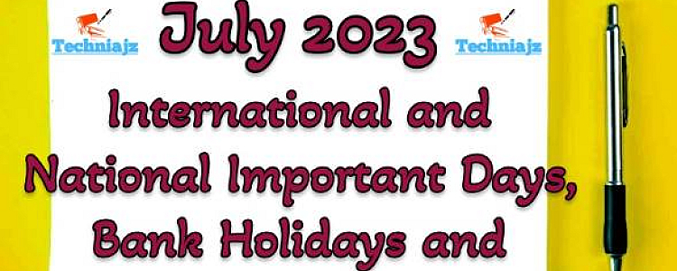 International, National Important Days, Bank Holidays, and Festivals in July 2023