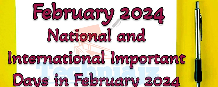 February 2024: List of Upcoming International and National Days