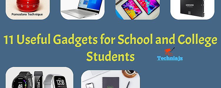 11 Useful Gadgets for School and College Students