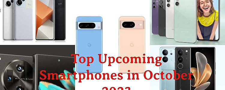 Top Upcoming Smartphones Launch in October 2023