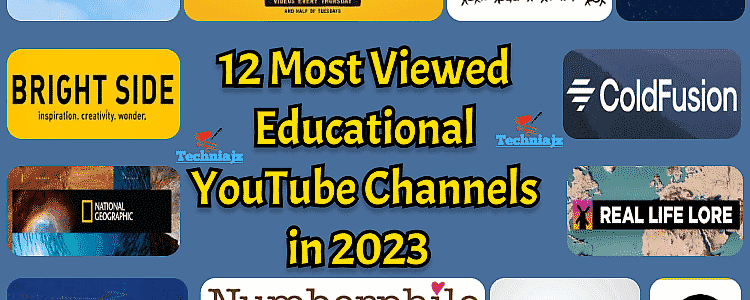 12 Most Viewed Educational YouTube Channels in 2023