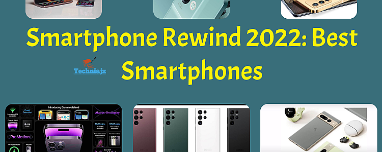 Smartphone Rewind 2022: Best Smartphones